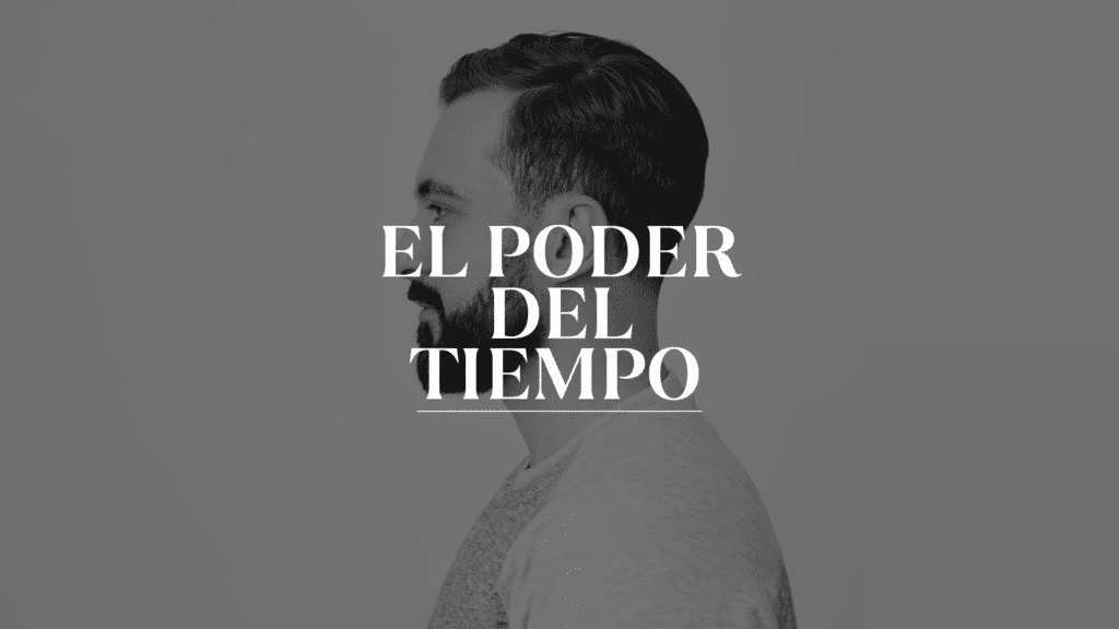 El poder del TIEMPO